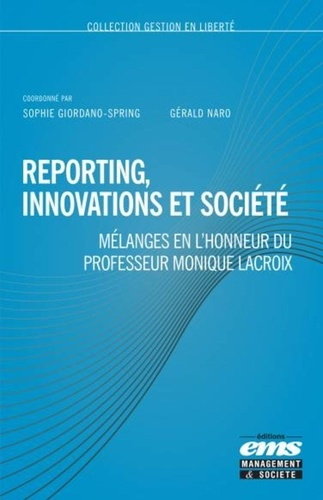 Reporting, innovations et société. Mélanges en l'honneur du professeur Monique Lacroix