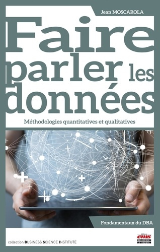 Faire parler les données. Méthodologies quantitatives et qualitatives