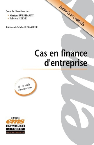 CAS EN FINANCE D'ENTREPRISE - ENONCES ET CORRIGES