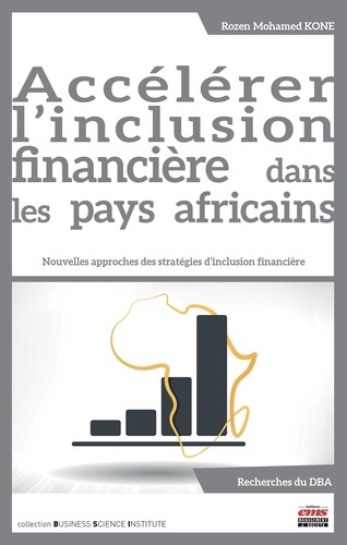 Accélérer l'inclusion financière dans les pays africains. Nouvelles approches des stratégies d'inclu