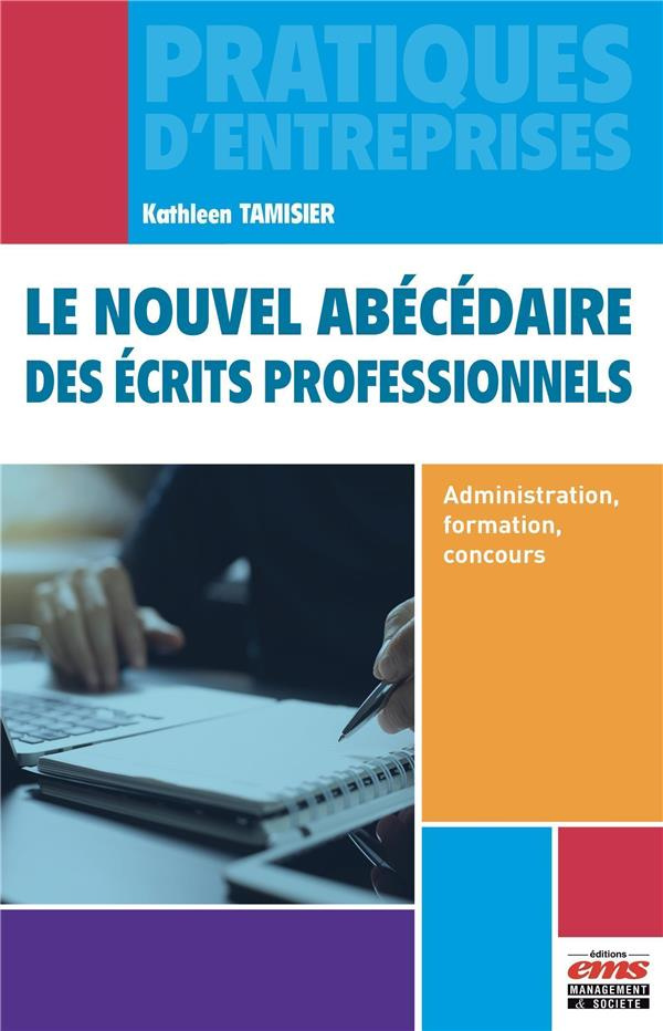 Le nouvel abécédaire des écrits professionnels. Administration, formation, concours