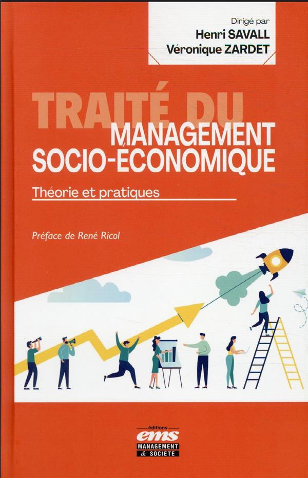 Traité du management socio-économique. Théorie et pratiques