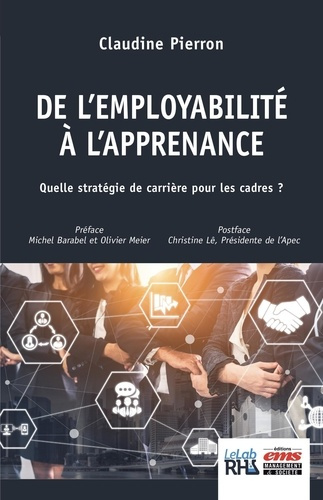 De l'employabilité à l'apprenance. Quelle stratégie de carrière pour les cadres ?
