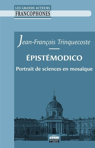 Epistémodico. Portrait de sciences en mosaïque