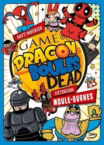GAME OF DRAGON BOULE DEAD MOULE-BURNES (EXTENSION)