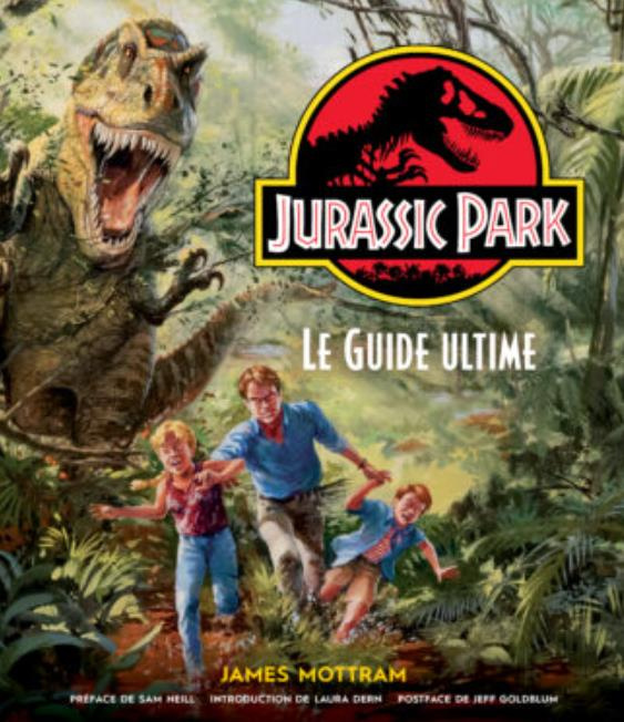 Jurassic Park. Le guide ultime