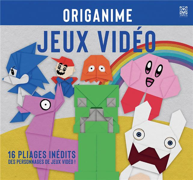 Origanime Jeux Vidéo. 16 pliages inédits de jeux vidéos