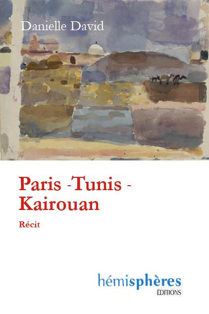 Paris, Tunis, Kairouan, un retour aux sources