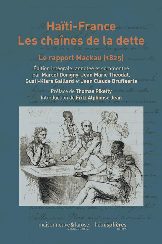 Haïti-France. Les chaînes de la dette. Le rapport Mackau (1825)