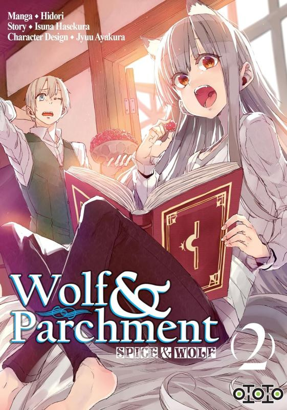 Spice & Wolf : Wolf & Parchment Tome 2