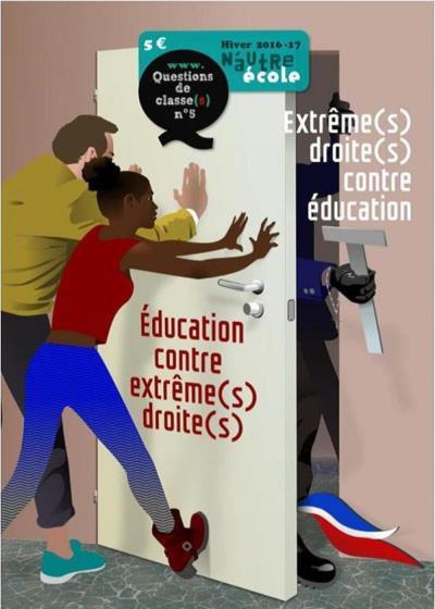 N'autre école N°5, hiver 2016-2017 : Education contre extrême(s) droite(s). Extrême(s) droite(s) con