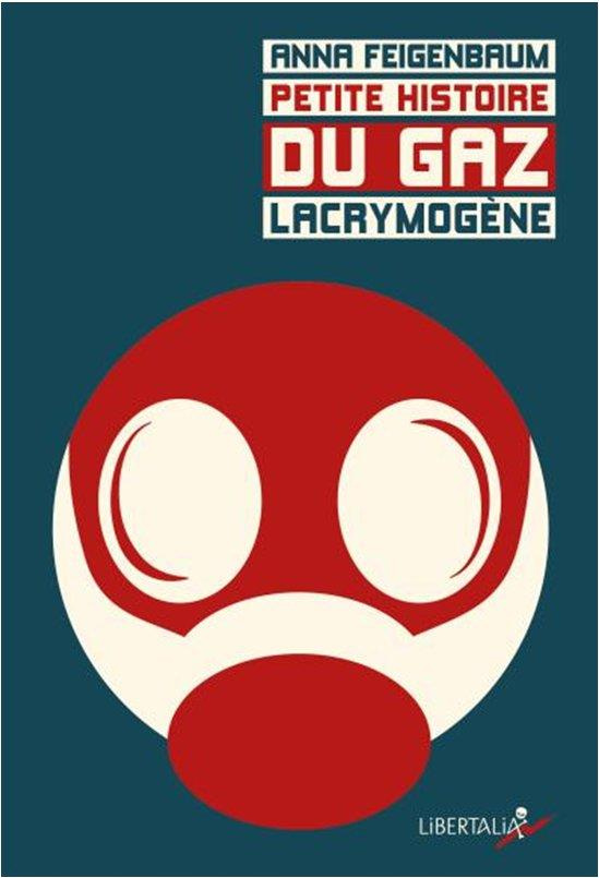 PETITE HISTOIRE DU GAZ LACRYMOGENE