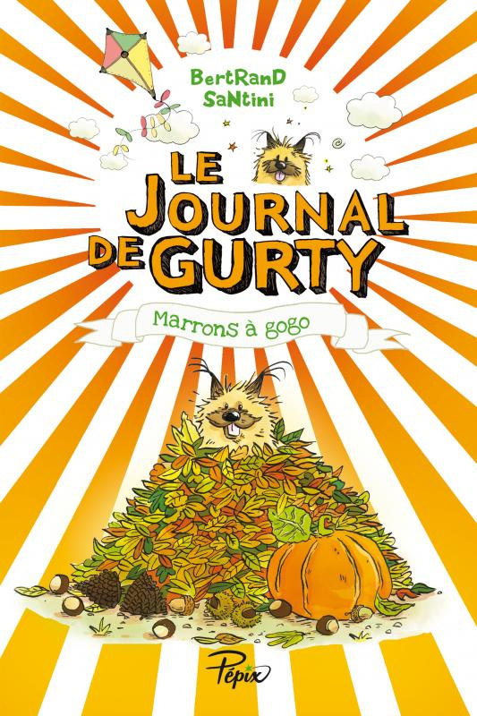 Le journal de Gurty Tome 3 : Marrons à gogo