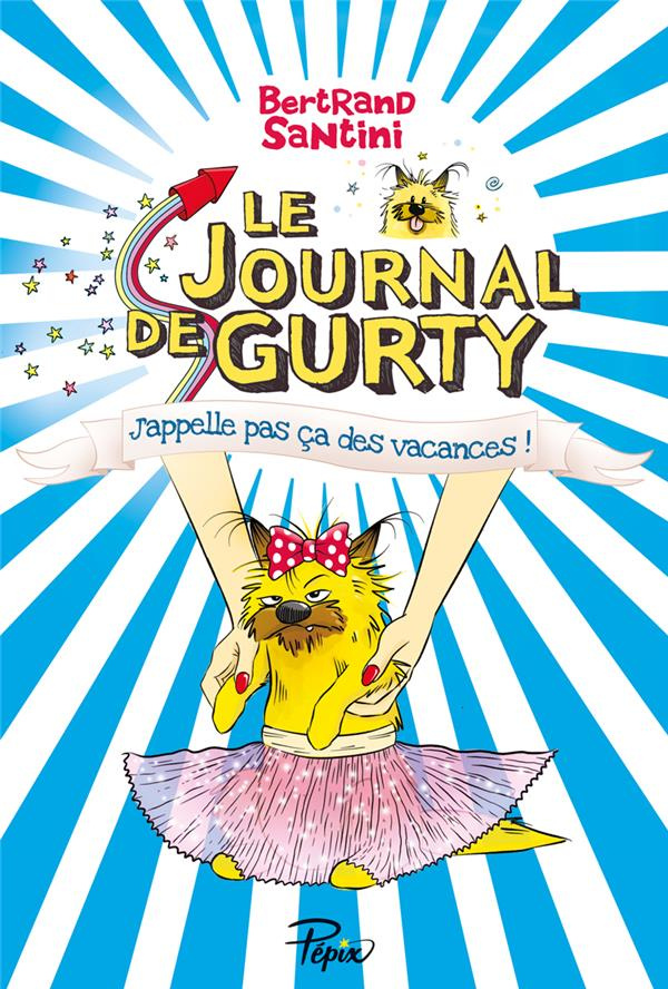 Le journal de Gurty Tome 8 : J'appelle pas ça des vacances