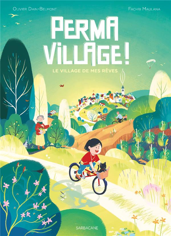 Permavillage ! Le village de mes rêves
