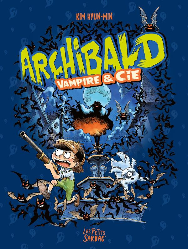 Archibald - Intégrale 2 : Tomes 4 et 5