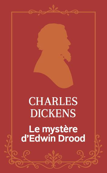 Le mystère d'Edwin Drood. Edition collector