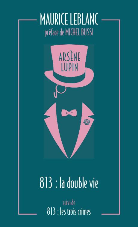 Arsène Lupin/04/813. La double vie d'Arsène Lupin - Les trois crimes d'Arsène Lupin
