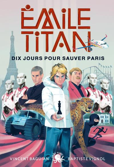 Emile Titan : Dix jours pour sauver Paris