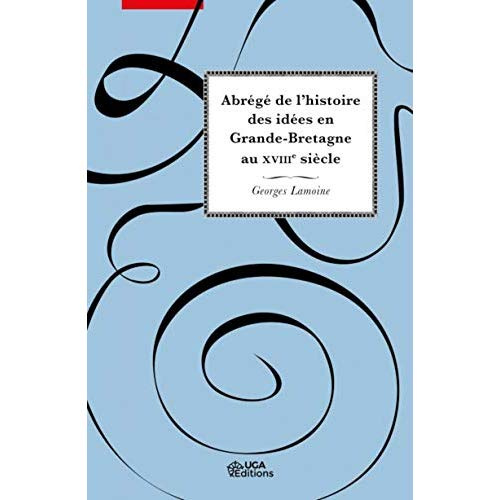 Abrégé de l'histoire des idées en Grande-Bretagne au XVIIIe siècle