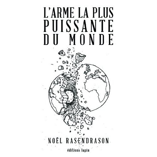 L'arme la plus puissante du monde
