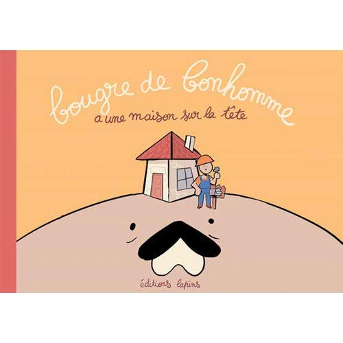 Bougre de bonhomme a une maison sur la tête