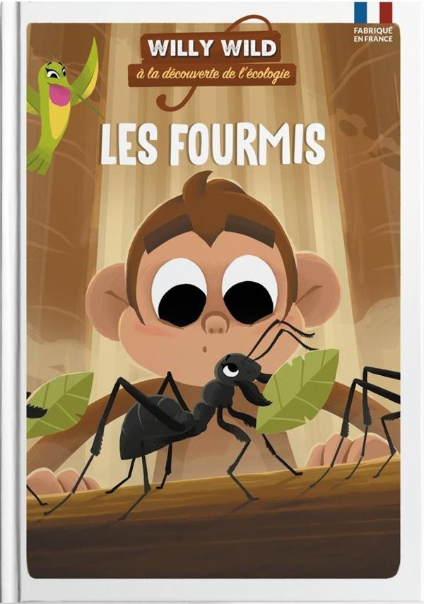 Willy Wild à la découverte de l'écologie : Les fourmis