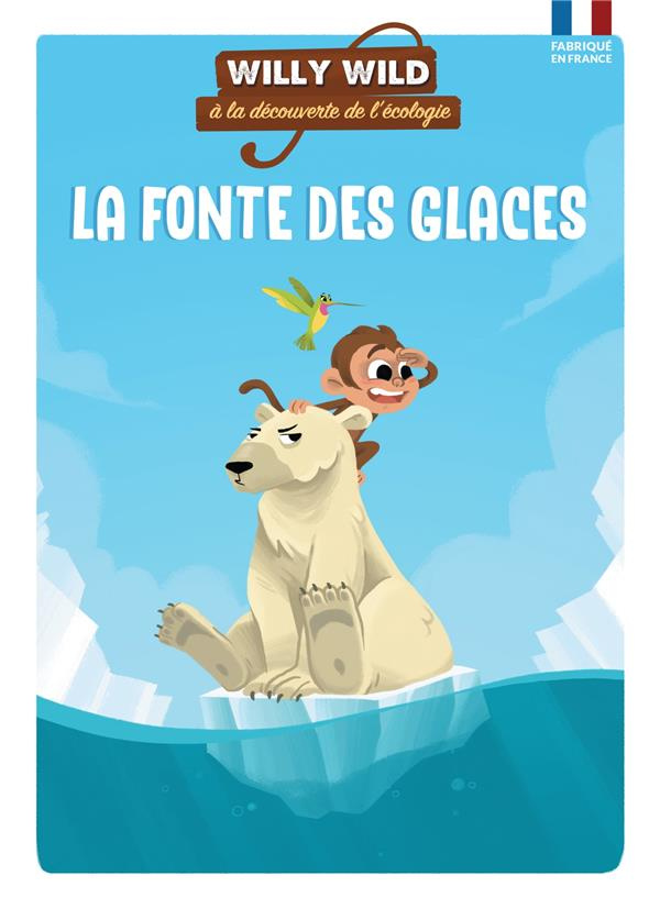 Willy Wild à la découverte de l'écologie : La fonte des glaces