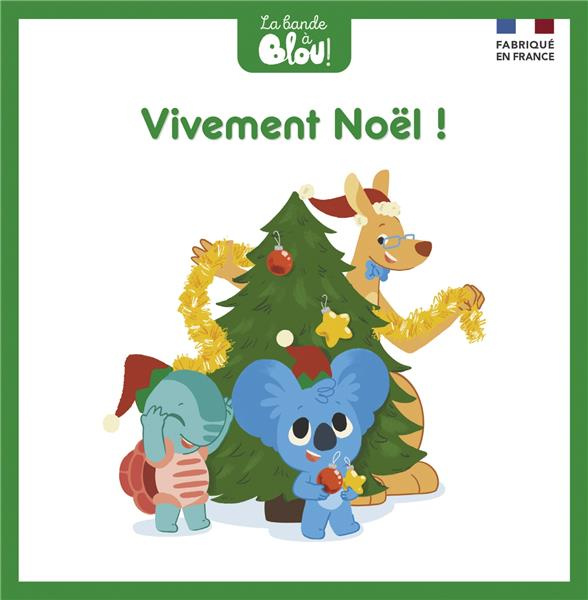La bande à Blou ! Tome 24 : Vivement Noël !