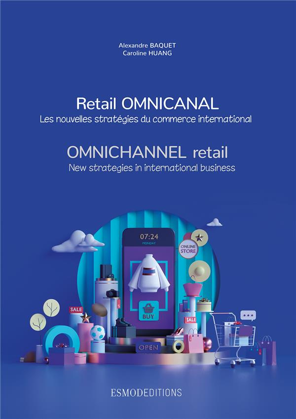 Retail omnicanal. Les nouvelles stratégies du commerce international, Edition bilingue français-angl