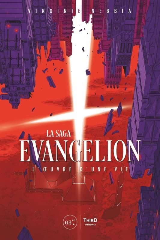 La saga Evangelion. L'oeuvre d'une vie