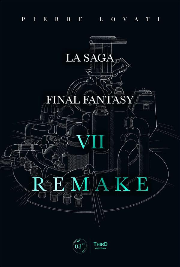 La saga Final Fantasy. VII Remake