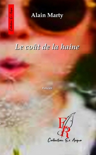 LE COUT DE LA HAINE
