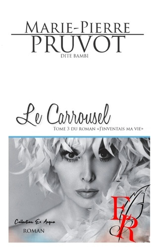 LE CARROUSSEL TOME 3