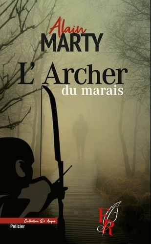 L'ARCHER DU MARAIS