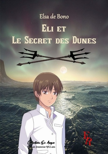 ELI ET LE SECRET DES DUNES