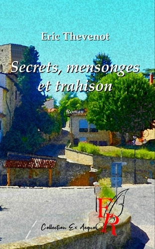 SECRETS, MENSONGES ET TRAHISON