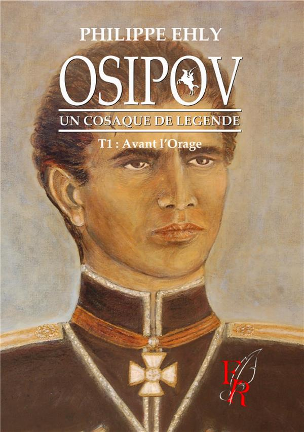 Osipov, un cosaque de légende Tome 1 : Premières armes