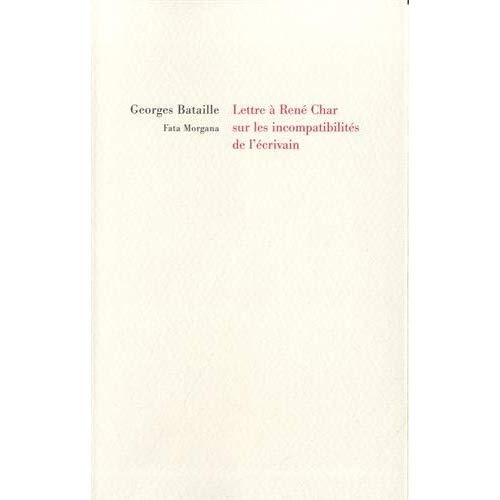 Lettre à René Char sur les incompatibilités de l'écrivain
