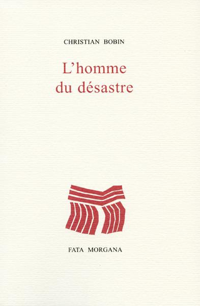 L'homme du désastre