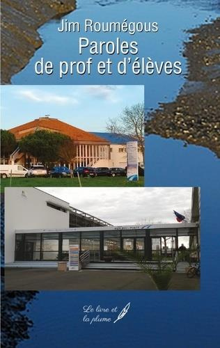 Paroles de profs et d'élèves