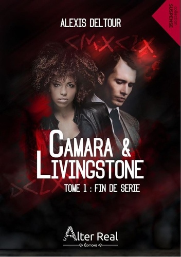 Camara & Livingstone Tome 1 : Fin de série