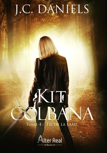 Le fil de la lame. Kit Colbana - T04