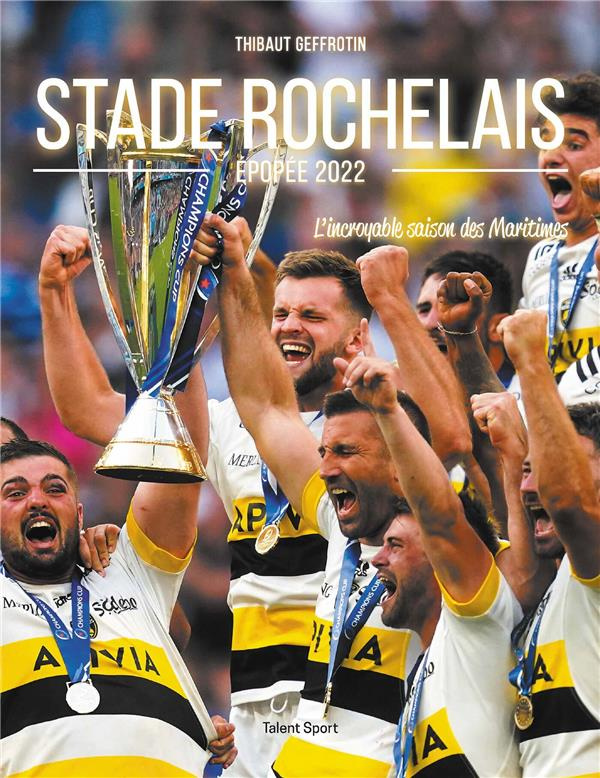 Stade Rochelais, épopée 2022. L'incroyable saison des Maritimes