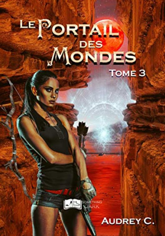 Le portail des mondes tome 3