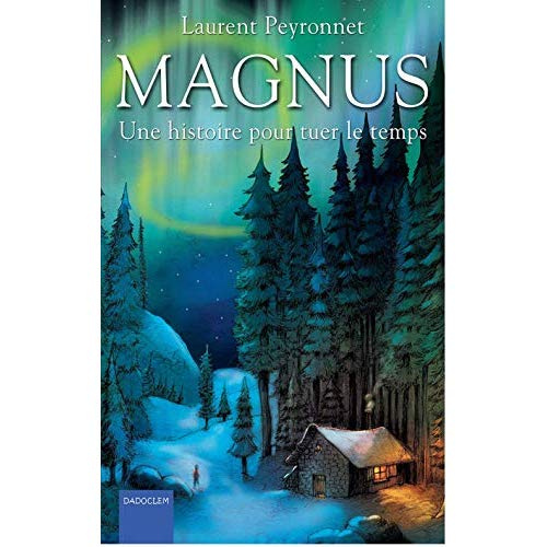Magnus Tome 1 : Une histoire pour tuer le temps