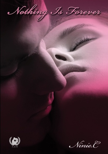 Nothing is forever Tome 1