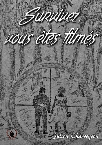 Survivez, vous êtes filmés