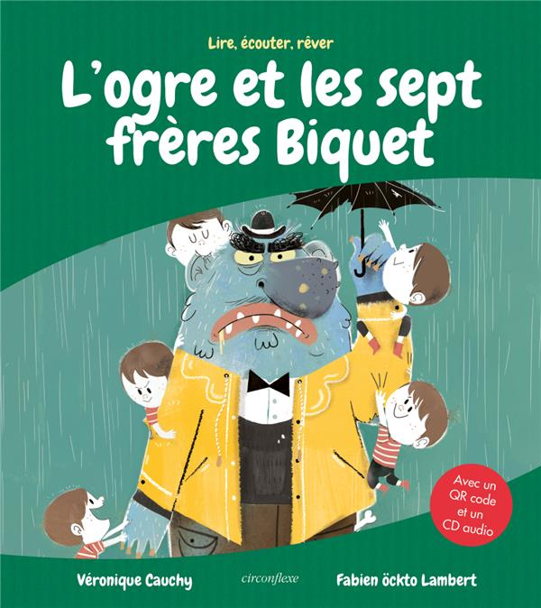 L'ogre et les sept frères Biquet. Avec un QR code, avec 1 CD audio