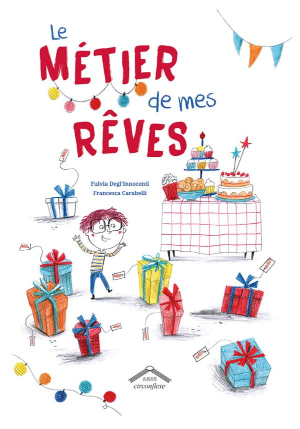 Le métier de mes rêves